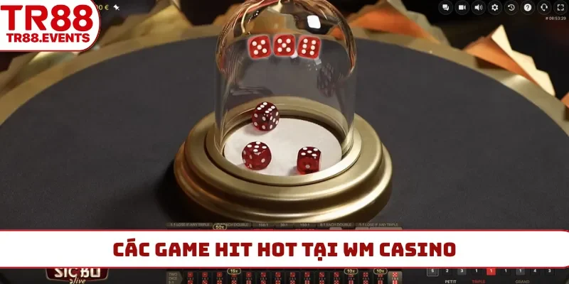 Các game hit hot tại WM casino