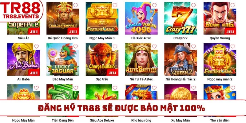 Đăng ký TR88 sẽ được bảo mật 100%
